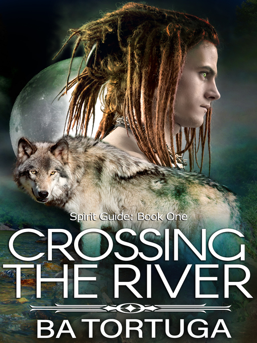 Title details for Crossing the River by BA Tortuga - Available